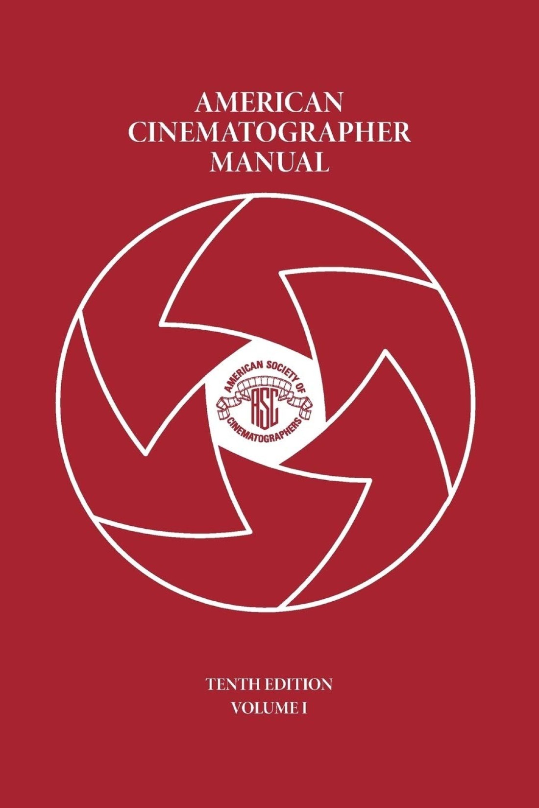 American Cinematographer Manual Vol I 1