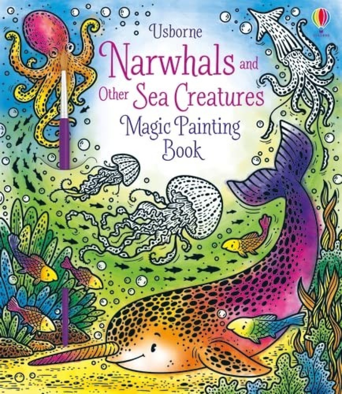 Narwhals and Other Sea Creatures Magic Painting Book Paperback &ndash; 30 April 2020