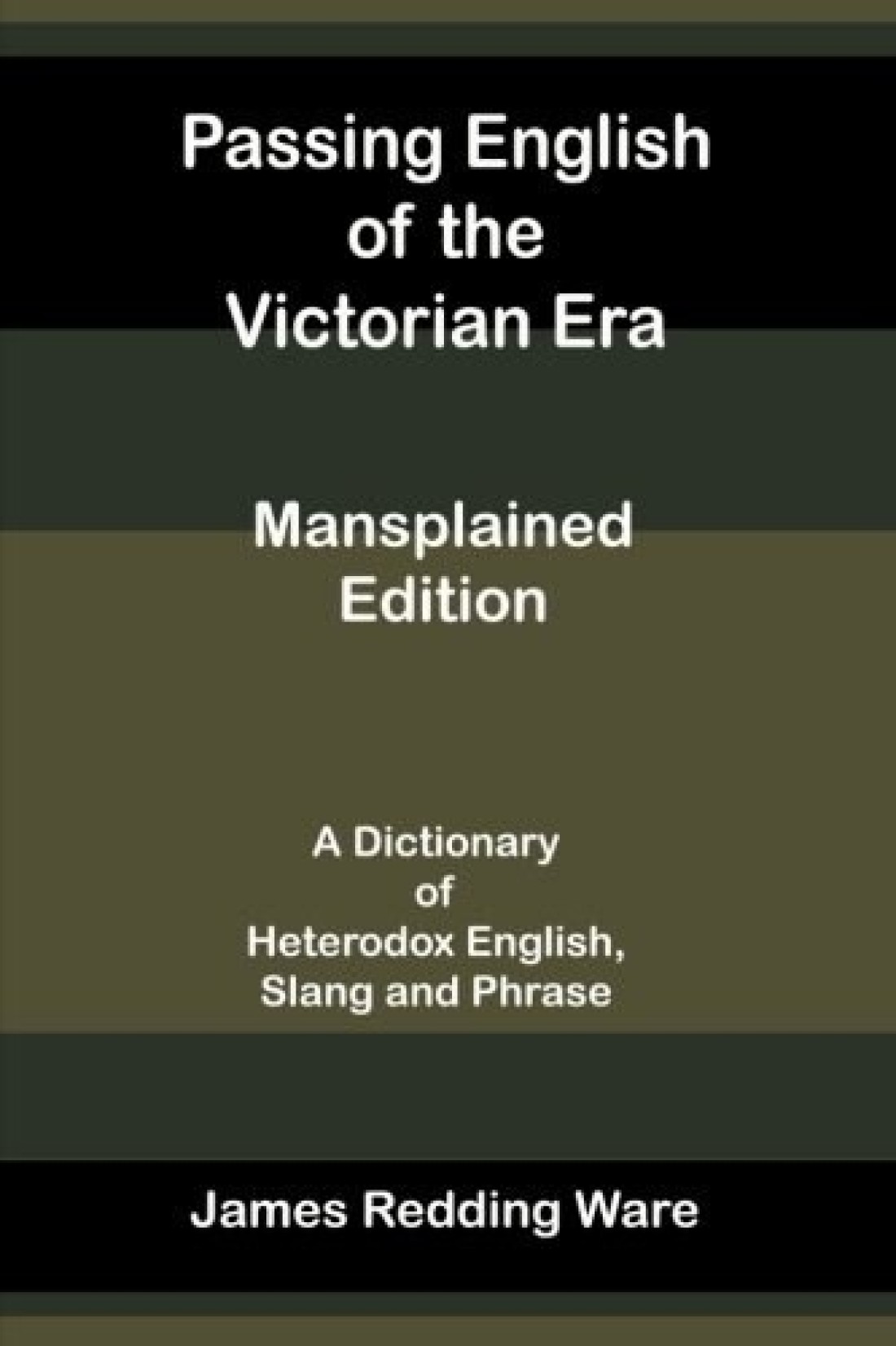 Passing English of the Victorian Era - Mansplained Edition