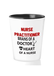 Nurse Shot Glass 1.5Oz - Idea for Nurses week Nursing Student Nurse Appreciation Week Future Doctor NICU - Nurse Practitioner Brains of a Doctor Heart