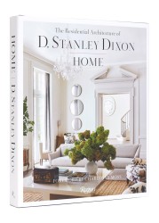 Home: The Residential Architecture of D. Stanley Dixon