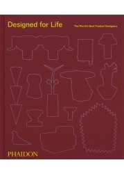 Designed for Life: The World&#39;s Best Product Designers